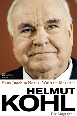Buchcover Helmut Kohl | Hans-Joachim Noack | EAN 9783871346576 | ISBN 3-87134-657-8 | ISBN 978-3-87134-657-6