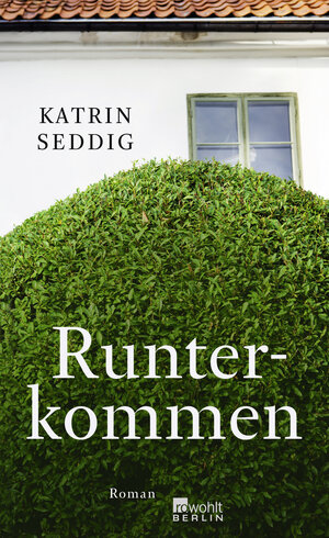 Buchcover Runterkommen | Katrin Seddig | EAN 9783871346712 | ISBN 3-87134-671-3 | ISBN 978-3-87134-671-2