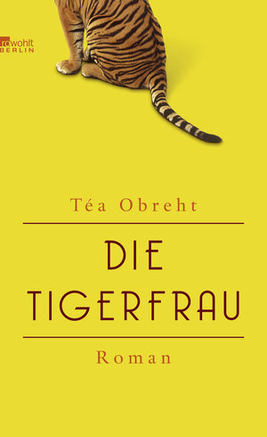 Buchcover Die Tigerfrau | Téa Obreht | EAN 9783871347122 | ISBN 3-87134-712-4 | ISBN 978-3-87134-712-2