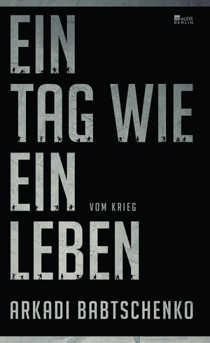 Buchcover Ein Tag wie ein Leben | Arkadi Babtschenko | EAN 9783871347658 | ISBN 3-87134-765-5 | ISBN 978-3-87134-765-8