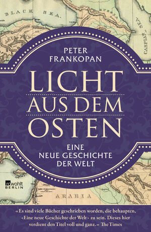 Buchcover Licht aus dem Osten | Peter Frankopan | EAN 9783871348334 | ISBN 3-87134-833-3 | ISBN 978-3-87134-833-4