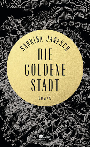 Buchcover Die goldene Stadt | Sabrina Janesch | EAN 9783871348389 | ISBN 3-87134-838-4 | ISBN 978-3-87134-838-9