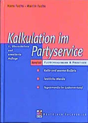 Buchcover Kalkulation im Partyservice | Hans Fuchs | EAN 9783871506932 | ISBN 3-87150-693-1 | ISBN 978-3-87150-693-2