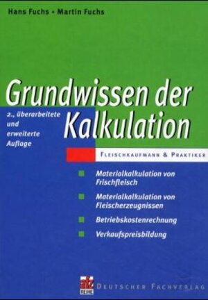 Buchcover Grundwissen der Kalkulation | Hans Fuchs | EAN 9783871507489 | ISBN 3-87150-748-2 | ISBN 978-3-87150-748-9
