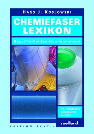 Buchcover Chemiefaser-Lexikon | Hans-J. Koslowski | EAN 9783871508769 | ISBN 3-87150-876-4 | ISBN 978-3-87150-876-9