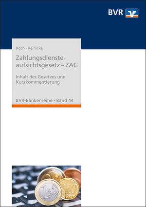 Buchcover Zahlungsdiensteaufsichtsgesetz - ZAG | Christian Koch | EAN 9783871511615 | ISBN 3-87151-161-7 | ISBN 978-3-87151-161-5