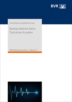 Buchcover Bankprobleme beim Tod eines Kunden | Michael Schebesta | EAN 9783871512483 | ISBN 3-87151-248-6 | ISBN 978-3-87151-248-3