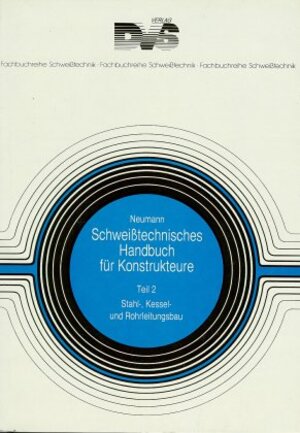 Buchcover Schweisstechnisches Handbuch für Konstrukteure | Alexis Neumann | EAN 9783871550911 | ISBN 3-87155-091-4 | ISBN 978-3-87155-091-1