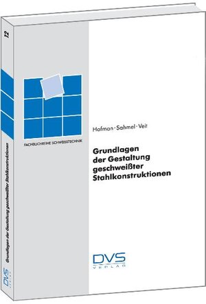 Buchcover Grundlagen der Gestaltung geschweisster Stahlkonstruktionen  | EAN 9783871552021 | ISBN 3-87155-202-X | ISBN 978-3-87155-202-1