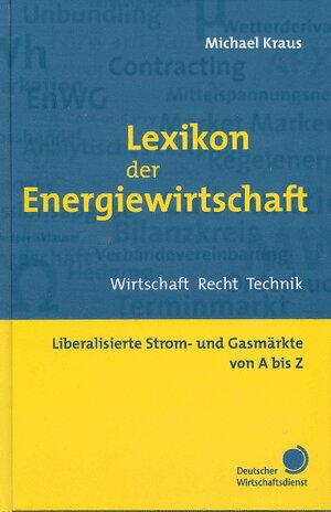 Buchcover Lexikon der Energiewirtschaft  | EAN 9783871564932 | ISBN 3-87156-493-1 | ISBN 978-3-87156-493-2