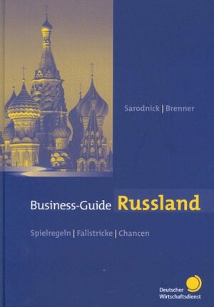Buchcover Business-Guide Russland | Simone Sarodnick | EAN 9783871565465 | ISBN 3-87156-546-6 | ISBN 978-3-87156-546-5