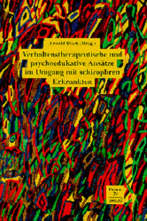 Buchcover Verhaltenstherapeutische und psychoedukative Ansätze im Umgang mit schizophren Erkrankten  | EAN 9783871591297 | ISBN 3-87159-129-7 | ISBN 978-3-87159-129-7