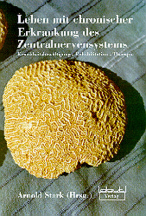 Buchcover Leben mit chronischer Erkrankung des Zentralnervensystems  | EAN 9783871591396 | ISBN 3-87159-139-4 | ISBN 978-3-87159-139-6