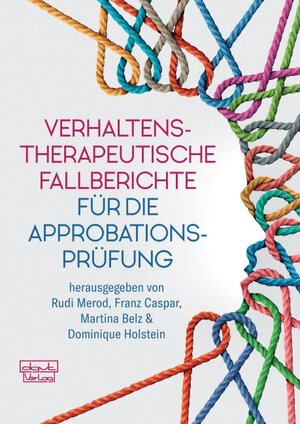 Buchcover Verhaltenstherapeutische Fallberichte für die Approbationsprüfung  | EAN 9783871591679 | ISBN 3-87159-167-X | ISBN 978-3-87159-167-9