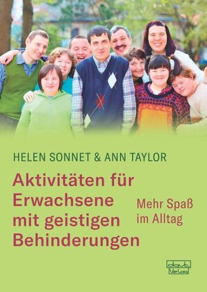 Buchcover Aktivitäten für Erwachsene mit geistigen Behinderungen | Helen Sonnet | EAN 9783871591716 | ISBN 3-87159-171-8 | ISBN 978-3-87159-171-6