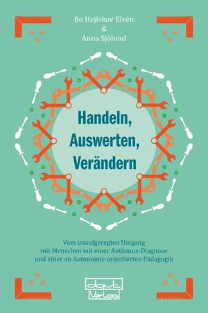 Buchcover Handeln, Auswerten, Verändern | Bo Hejlskov Elvén | EAN 9783871591723 | ISBN 3-87159-172-6 | ISBN 978-3-87159-172-3
