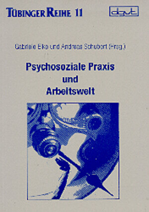 Buchcover Psychosoziale Praxis und Arbeitswelt  | EAN 9783871592119 | ISBN 3-87159-211-0 | ISBN 978-3-87159-211-9
