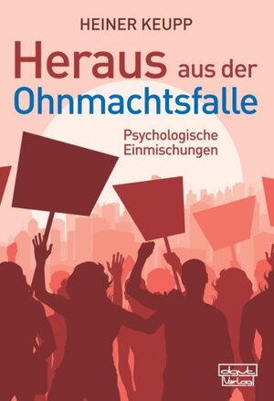 Buchcover Heraus aus der Ohnmachtsfalle | Heiner Keupp | EAN 9783871592775 | ISBN 3-87159-277-3 | ISBN 978-3-87159-277-5