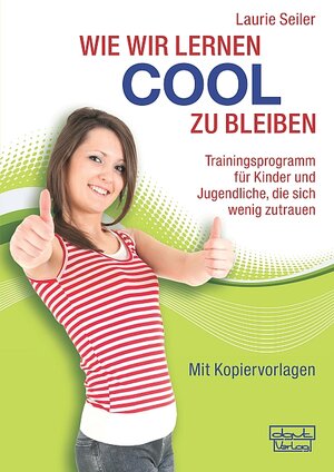 Buchcover Wie wir lernen cool zu bleiben | Laurie Seiler | EAN 9783871592812 | ISBN 3-87159-281-1 | ISBN 978-3-87159-281-2