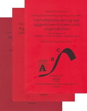 Buchcover Das ABPro - Aggressions-Bewältigungs-Programm / Das ABPro - Aggressions-Bewältigungs-Programm | Andreas Dutschmann | EAN 9783871593031 | ISBN 3-87159-303-6 | ISBN 978-3-87159-303-1