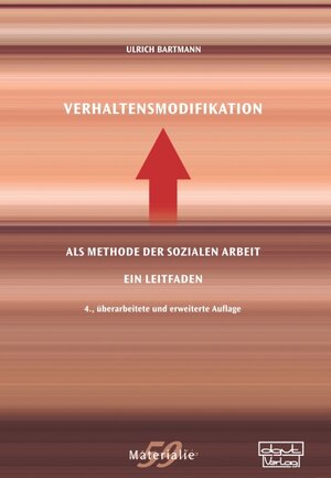 Buchcover Verhaltensmodifikation als Methode der Sozialen Arbeit | Ulrich Bartmann | EAN 9783871593185 | ISBN 3-87159-318-4 | ISBN 978-3-87159-318-5