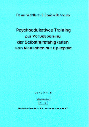 Buchcover Psychoedukatives Training zur Verbesserung der Selbsthilfefähigkeiten von Menschen mit Epilepsie | Wolfgang Wohlfarth | EAN 9783871593383 | ISBN 3-87159-338-9 | ISBN 978-3-87159-338-3