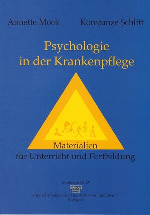 Buchcover Psychologie in der Krankenpflege | Annette Mock | EAN 9783871593390 | ISBN 3-87159-339-7 | ISBN 978-3-87159-339-0