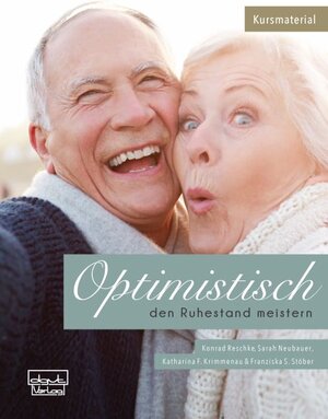 Buchcover Optimistisch den Ruhestand meistern | Konrad Reschke | EAN 9783871593741 | ISBN 3-87159-374-5 | ISBN 978-3-87159-374-1