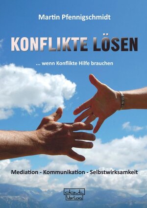 Buchcover Konflikte lösen | Martin Pfennigschmidt | EAN 9783871594298 | ISBN 3-87159-429-6 | ISBN 978-3-87159-429-8