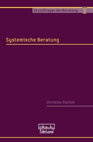 Buchcover Systemische Beratung | Christian Paulick | EAN 9783871594526 | ISBN 3-87159-452-0 | ISBN 978-3-87159-452-6