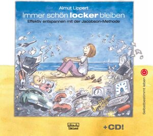 Buchcover Immer schön locker bleiben | Almut Lippert | EAN 9783871595011 | ISBN 3-87159-501-2 | ISBN 978-3-87159-501-1