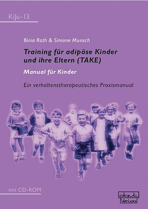 Buchcover Training für adipöse Kinder und ihre Eltern (TAKE) – Manual für Kinder | Binia Roth | EAN 9783871599132 | ISBN 3-87159-913-1 | ISBN 978-3-87159-913-2