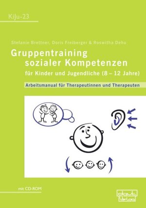 Buchcover Gruppentraining sozialer Kompetenzen für Kinder und Jugendliche (8–12 Jahre) | Stefanie Brettner | EAN 9783871599231 | ISBN 3-87159-923-9 | ISBN 978-3-87159-923-1