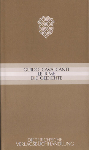 Buchcover Le rime - Die Gedichte | Guido Cavalcanti | EAN 9783871620096 | ISBN 3-87162-009-2 | ISBN 978-3-87162-009-6