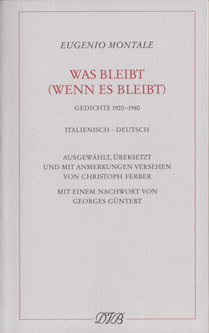 Buchcover Was bleibt (wenn es bleibt) | Eugenio Montale | EAN 9783871620805 | ISBN 3-87162-080-7 | ISBN 978-3-87162-080-5