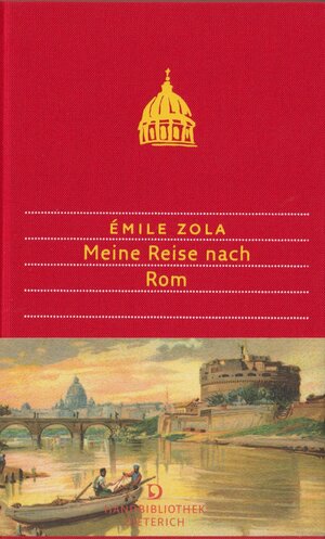 Buchcover Meine Reise nach Rom | Emile Zola | EAN 9783871620812 | ISBN 3-87162-081-5 | ISBN 978-3-87162-081-2