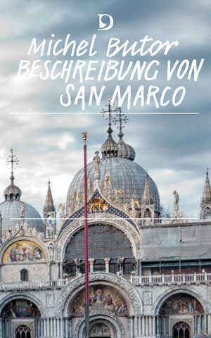Buchcover Beschreibung von San Marco | Michel Butor | EAN 9783871620997 | ISBN 3-87162-099-8 | ISBN 978-3-87162-099-7