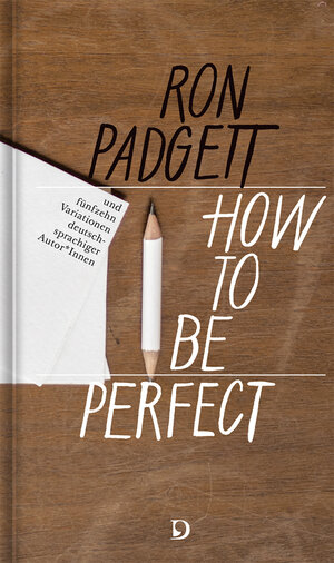 Buchcover Perfekt sein / How to Be Perfect | Ron Padgett | EAN 9783871621055 | ISBN 3-87162-105-6 | ISBN 978-3-87162-105-5