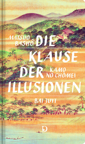 Buchcover Die Klause der Illusionen | Matsuo Bashô | EAN 9783871621161 | ISBN 3-87162-116-1 | ISBN 978-3-87162-116-1