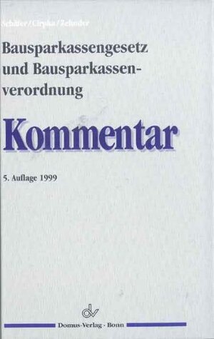 Buchcover Bausparkassengesetz und Bausparkassenverordnung | Otto Schäfer | EAN 9783871694707 | ISBN 3-87169-470-3 | ISBN 978-3-87169-470-7