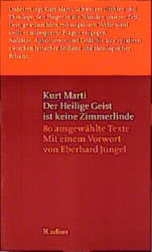 Der Heilige Geist ist keine Zimmerlinde. 80 ausgewählte Texte