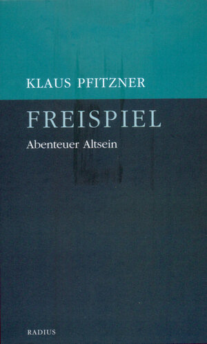 Buchcover Freispiel | Klaus Pfitzner | EAN 9783871735530 | ISBN 3-87173-553-1 | ISBN 978-3-87173-553-0