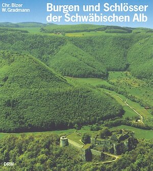 Burgen und Schlösser der Schwäbischen Alb