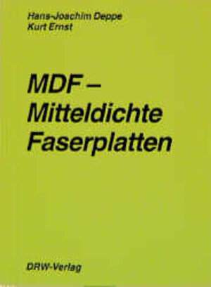Buchcover MDF - Mitteldichte Faserplatten | Hans J Deppe | EAN 9783871813290 | ISBN 3-87181-329-X | ISBN 978-3-87181-329-0