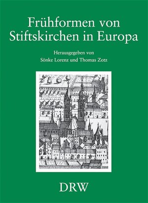 Buchcover Frühform von Stiftskirchen in Europa  | EAN 9783871817540 | ISBN 3-87181-754-6 | ISBN 978-3-87181-754-0