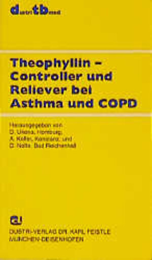 Buchcover Theophyllin - Controller und Reliever bei Asthma und COPD  | EAN 9783871852664 | ISBN 3-87185-266-X | ISBN 978-3-87185-266-4