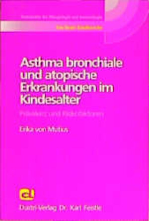 Buchcover Asthma bronchiale und atopische Erkrankungen im Kindesalter | Erika von Mutius | EAN 9783871852886 | ISBN 3-87185-288-0 | ISBN 978-3-87185-288-6