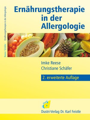 Buchcover Ernährungstherapie in der Allergologie | Imke Reese | EAN 9783871854248 | ISBN 3-87185-424-7 | ISBN 978-3-87185-424-8