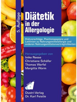 Buchcover Diätetik in der Allergologie | Christiane Schäfer, Imke Reese | EAN 9783871855207 | ISBN 3-87185-520-0 | ISBN 978-3-87185-520-7