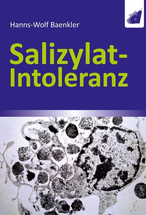 Buchcover Salizylat-Intoleranz | Hanns-Wolf Baenkler | EAN 9783871855252 | ISBN 3-87185-525-1 | ISBN 978-3-87185-525-2